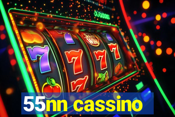 55nn cassino